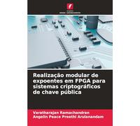 Realização modular de expoentes em FPGA para sistemas criptográficos de chave pública