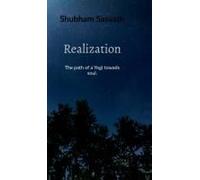 Realization : The Path Of A Yogi Towards Soul. Paperback Book By Shubham Tiwari