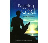 Realizing God: Lectures on Vedanta