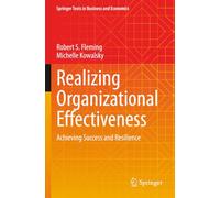 Realizing Organizational Effectiveness: Achieving Success and Resilience