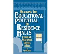 Realizing the Educational Potential of Residence Halls by Phyllis Mable Charles C. Schroeder, Phyllis Mable (Auteur)