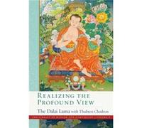 Realizing the Profound View by Venerable Thubten Chodron Venerable Thubten Chodron (Auteur)