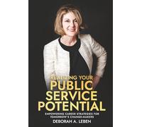 Realizing Your Public Service Potential: Empowering Career Strategies for Tomorrow's Change-Makers