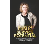 Realizing Your Public Service Potential: Empowering Career Strategies for Tomorrow's Change-Makers