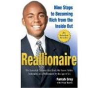 Reallionaire: Nine Steps to Becoming Rich from the Inside Out Gray, Farrah (Auteur)