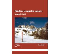 Réallon, les quatre saisons : Un pari réussi