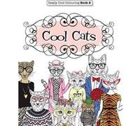 Really COOL Colouring Book 2: Cool Cats: Volume 2 (Really COOL Colouring Books) - [Livre en VO] Elizabeth James (Auteur)