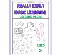Really Early Music Learning: Coloring book for ages 2+
