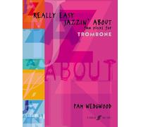 Really Easy Jazzin' About: Fun Pieces for Trombone