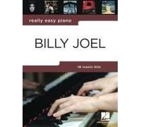 Really Easy Piano: Billy Joel - 16 Hits In Easy-To-Play Arrangements For Piano With Background Notes And Performance Tips