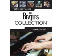 Really Easy Piano: The Beatles Collection - Recueil De Partitions Faciles Pour Piano Avec Accords Et Paroles | 40 Chansons Des Beatles Pour Pianistes Débutants, Adultes Et Fans Du Groupe