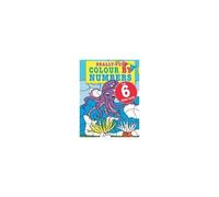 Really Fun Colour By Numbers For 6 Year Olds