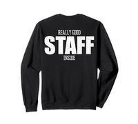 Really Good Staff Inside Personnel de L'événement équipe Sweatshirt