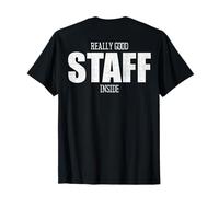 Really Good Staff Inside Personnel de L'événement équipe T-Shirt