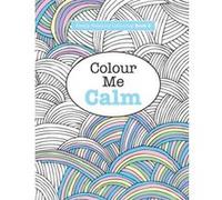 Really RELAXING Colouring Book 2: Colour Me Calm: Volume 2 (Really RELAXING Colouring Books) James, Elizabeth (Auteur)