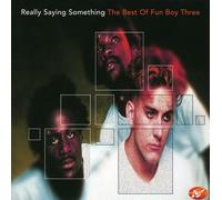 Really Saying Something - The Best Of Fun Boy Three