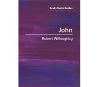 Really Useful Guides John by Robert Willoughby Robert Willoughby (Auteur)