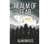 Realm of Fear: The Penultimate Chapter in the Mirror Wars Saga