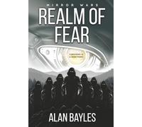 Realm of Fear: The Penultimate Chapter in the Mirror Wars Saga