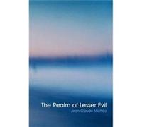 Realm of Lesser Evil by JeanClaude Michea Jean Claude Michea (Auteur)