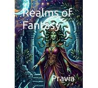 Realms of Fantasy: A Fantasy Coloring Book for Teens and Adults Featuring Ocean Magic, Dark Gothic Art, Mythology, Celestial Worlds, Cottagecore and Folklore
