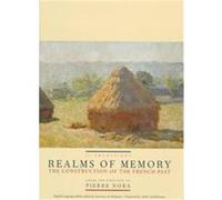 Realms of Memory, European Perspectives: A Series in Social Thought and Cultural Ctiticism