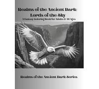 Realms of the Ancient Dark: Lords of the Sky: The Realms of the Ancient Dark Series