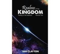 Realms of the Kingdom: Trading in the Heavens: Volume 2 - [Version Originale] Ian Clayton (Auteur)