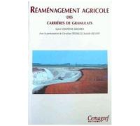 Reamenagement Agricoles Des Carrieres De Granulats