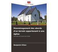 Réaménagement des abords d'un terrain appartenant à une église: Exemple de la paroisse d'Ipse