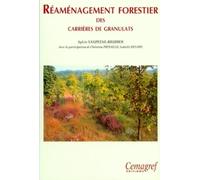 Réaménagement Forestier Des Carrières De Granulats