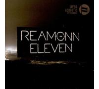 REAMONN - ELEVEN-LIVE & ACOUSTIC AT THE CASINO (NACHFOLGEV CD 2 NEUF