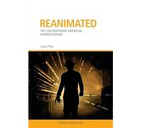Reanimated: The Contemporary American Horror Remake