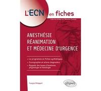 Réanimation, Médecine d'urgence et anesthésie François Philippart (Auteur)