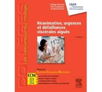 Réanimation, urgences et défaillances viscérales aiguës: Réussir les ECNi