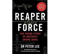 Reaper Force : La guerre des drones en Grande-Bretagne
