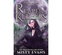 Reaper's Keepers, The Accidental Reaper Paranormal Urban Fantasy Series, Book 2