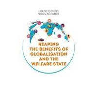 Reaping The Benefits Of Globalisation And The Welfare State