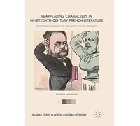 Reappearing Characters In Nineteenth-Century French Literature