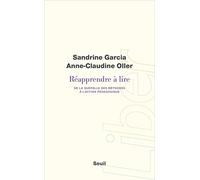 Réapprendre À Lire - De La Querelle Des Méthodes À L'action Pédagogique