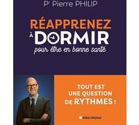 Réapprenez à dormir: Pour être en bonne santé