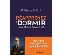 Réapprenez à dormir: Pour être en bonne santé