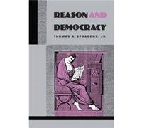 Reason and Democracy by Spragens & Thomas A. & Jr. Thomas A. Spragens (Auteur)