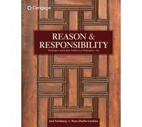 Reason and Responsibility: Readings in Some Basic Problems of Philosophy