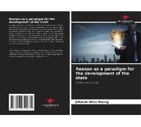 Reason As A Paradigm For The Development Of The State