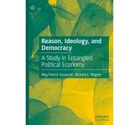 Reason, Ideology, And Democracy