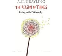 Reason of Things Grayling, A C (Auteur)