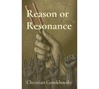 Reason or Resonance: The Divide Between Truth and Tribe