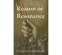 Reason Or Resonance: The Divide Between Truth And Tribe