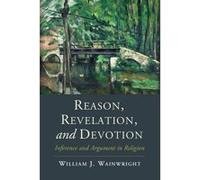 Reason, Revelation, and Devotion - [Version Originale] William J Wainwright (Auteur)